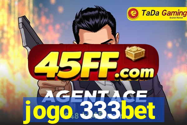 jogo 333bet